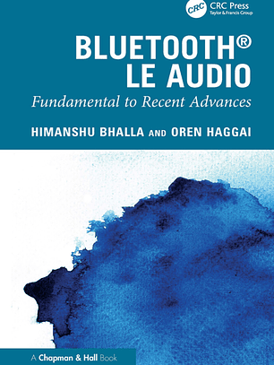 Bluetooth LE Audio: Fundamental to Recent Advances
