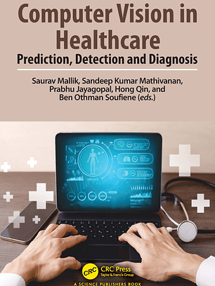 Computer Vision in Healthcare: Prediction, Detection and Diagnosis