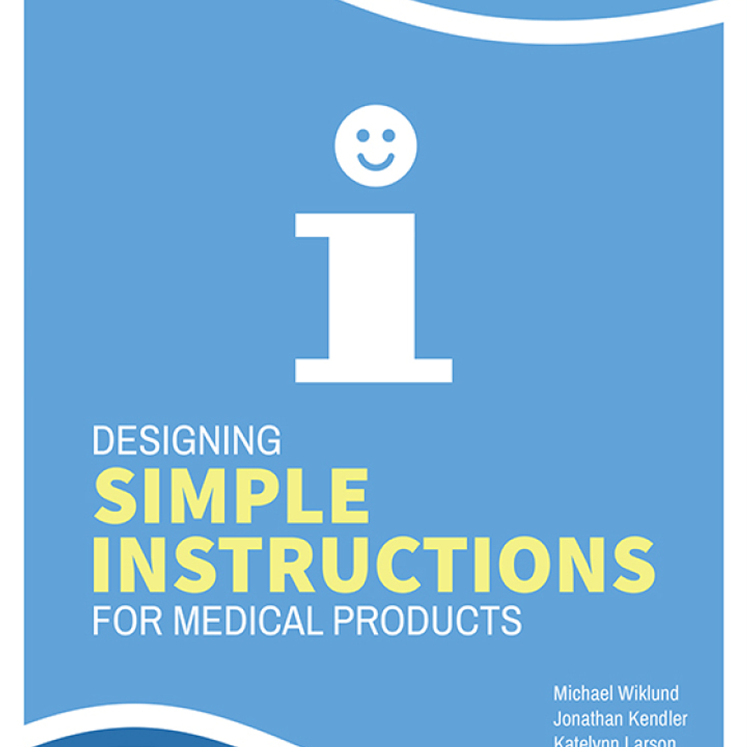 Designing Simple Instructions for Medical Products 1