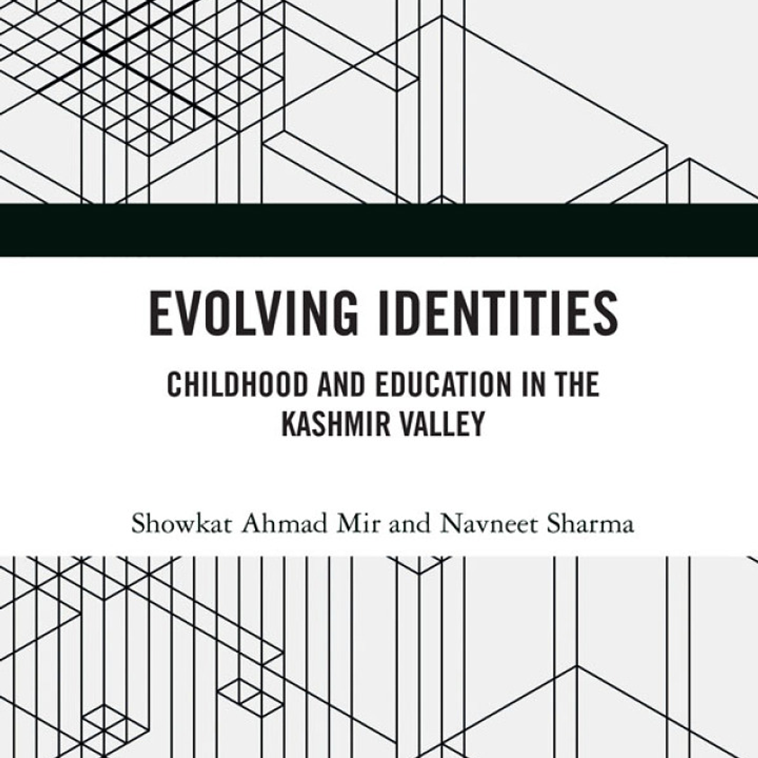 Evolving Identities: Childhood and Education in the Kashmir Valley  1