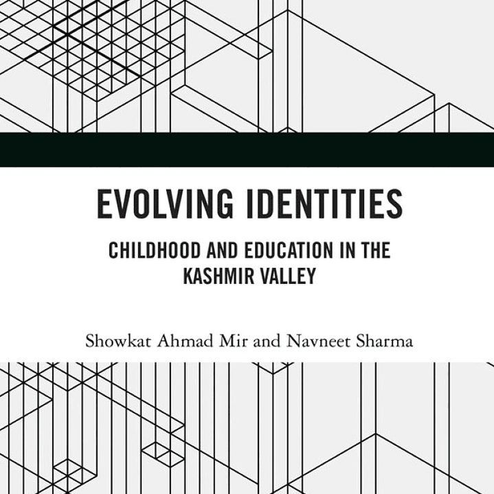 Evolving Identities: Childhood and Education in the Kashmir Valley  1