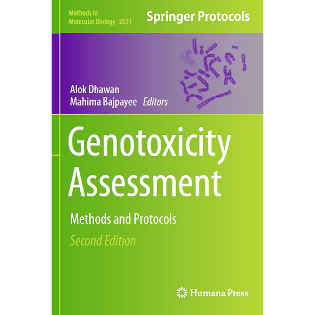 Genotoxicity Assessment: Methods and Protocols