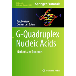 G-Quadruplex Nucleic Acids: Methods and Protocols