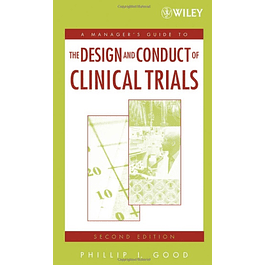  A Manager's Guide to the Design and Conduct of Clinical Trials 