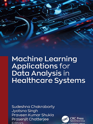 Machine Learning Applications for Data Analysis in Healthcare Systems