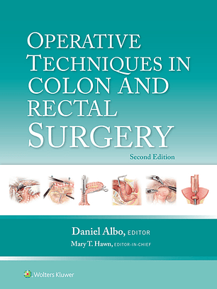Operative Techniques in Colon and Rectal Surgery 2nd Edition