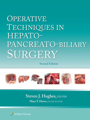 Operative Techniques in Hepato-Pancreato-Biliary Surgery 2nd Edition