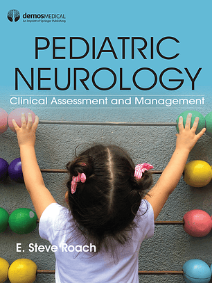 Pediatric Neurology: Clinical Assessment and Management 
