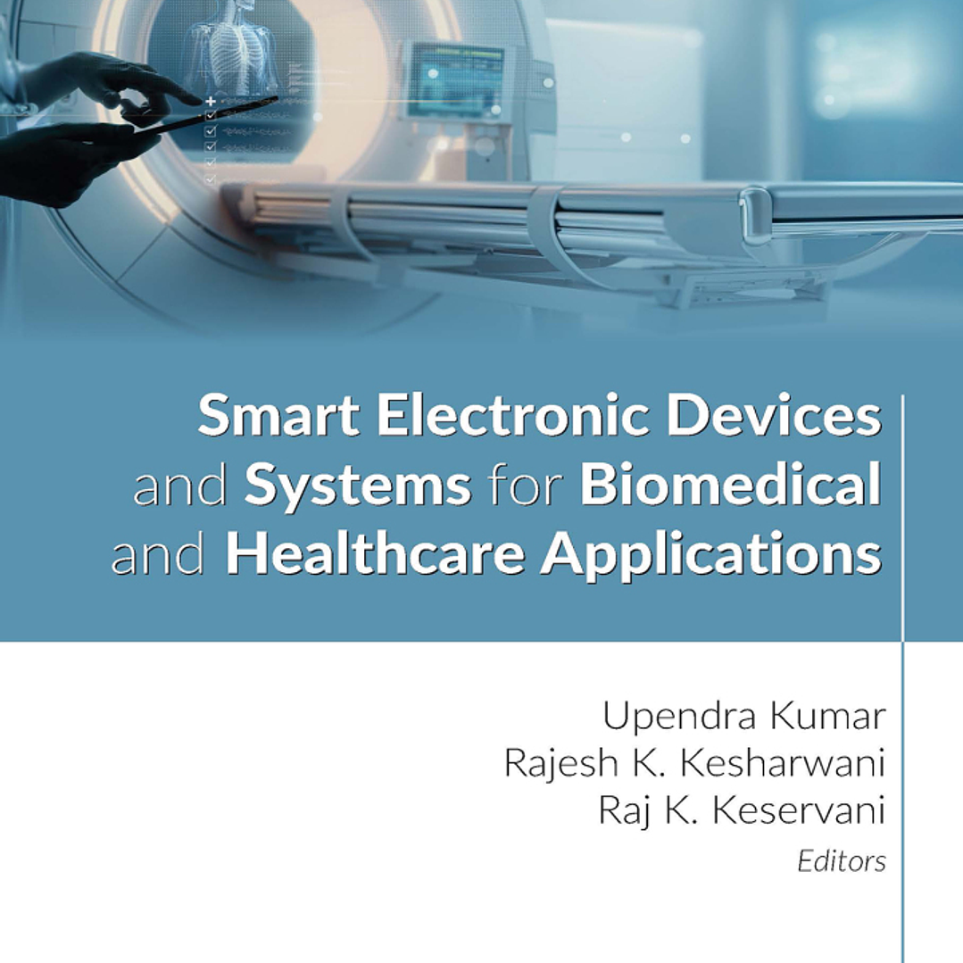 Smart Electronic Devices and Systems for Biomedical and Healthcare Applications 1