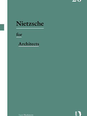 Nietzsche for Architects