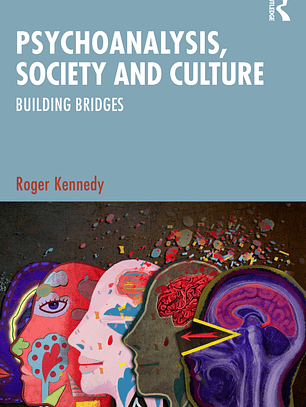 Psychoanalysis, Society and Culture: Building Bridges 