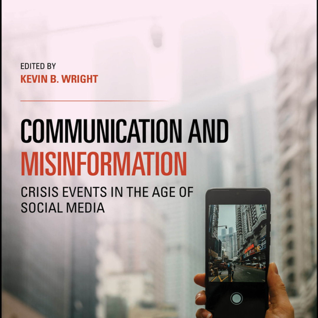Communication and Misinformation: Crisis Events in the Age of Social Media 1
