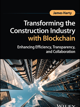 Transforming the Construction Industry with Blockchain: Enhancing Efficiency, Transparency, and Collaboration