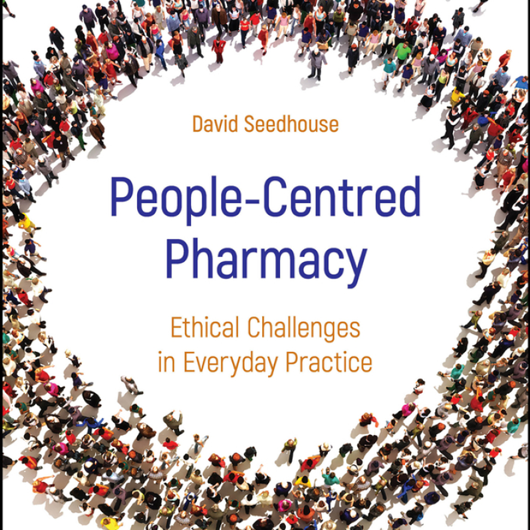 People-Centred Pharmacy: Ethical Challenges in Everyday Practice 1