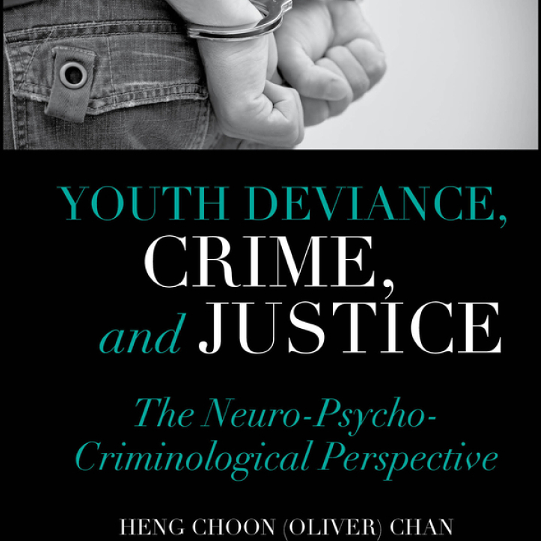 Youth Deviance, Crime, and Justice: The Neuro-Psycho-Criminological Perspective 1