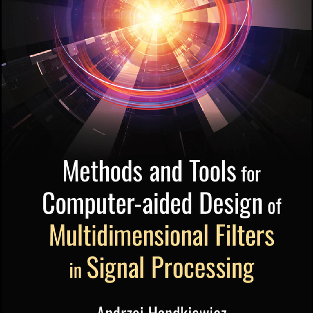 Methods and Tools for Computer-aided Design of Multidimensional Filters in Signal Processing 1