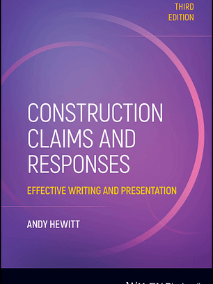 Construction Claims and Responses: Effective Writing and Presentation 3rd Edition