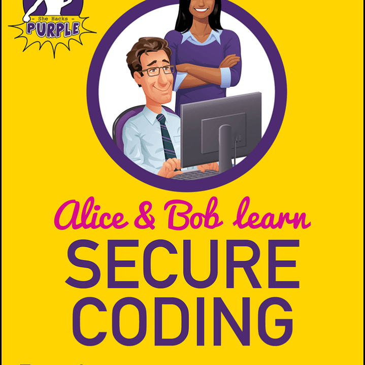 Alice and Bob Learn Secure Coding 1