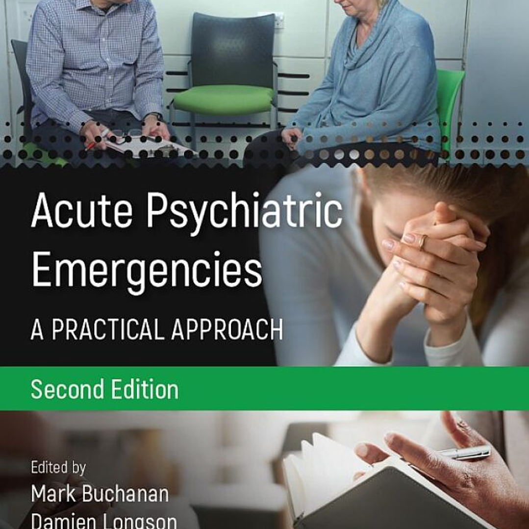 Acute Psychiatric Emergencies 2nd Edition 1