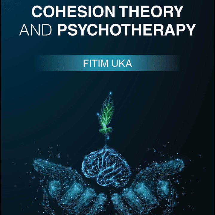 The Internal Cohesion Theory and Psychotherapy 1