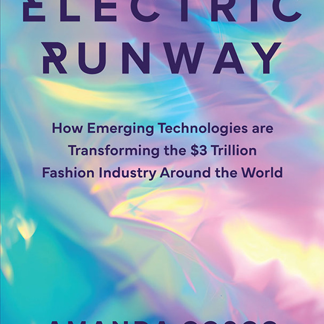 Electric Runway: How Emerging Technologies are Transforming the $3 Trillion Fashion Industry Around the World 1