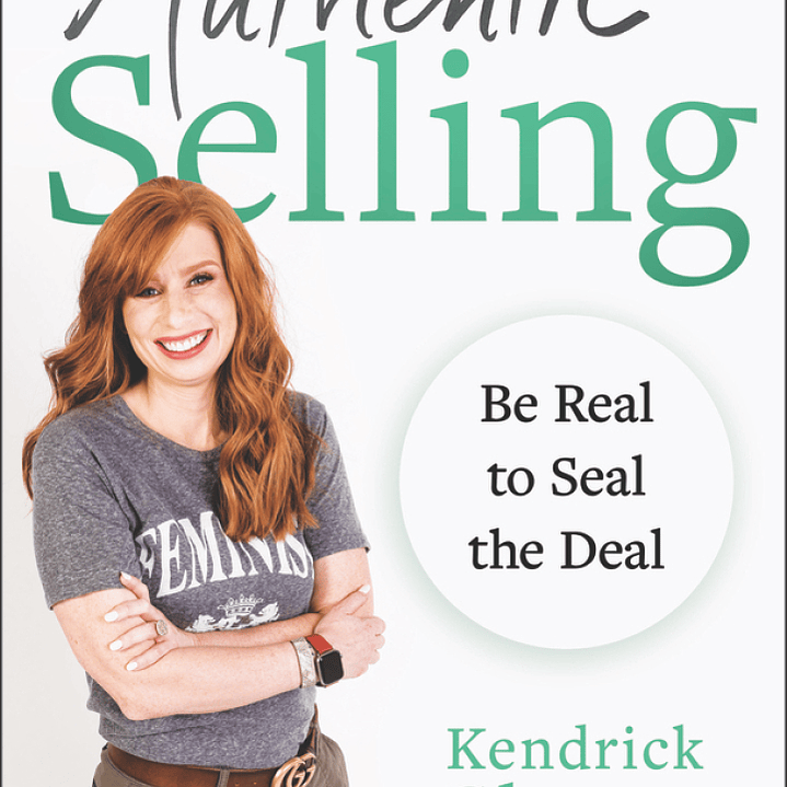 Authentic Selling: Be Real to Seal the Deal 1