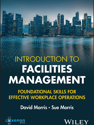 Introduction to Facilities Management: Foundational Skills for Effective Workplace Operations
