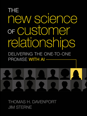 The New Science of Customer Relationships: Delivering the One-to-One Promise With AI