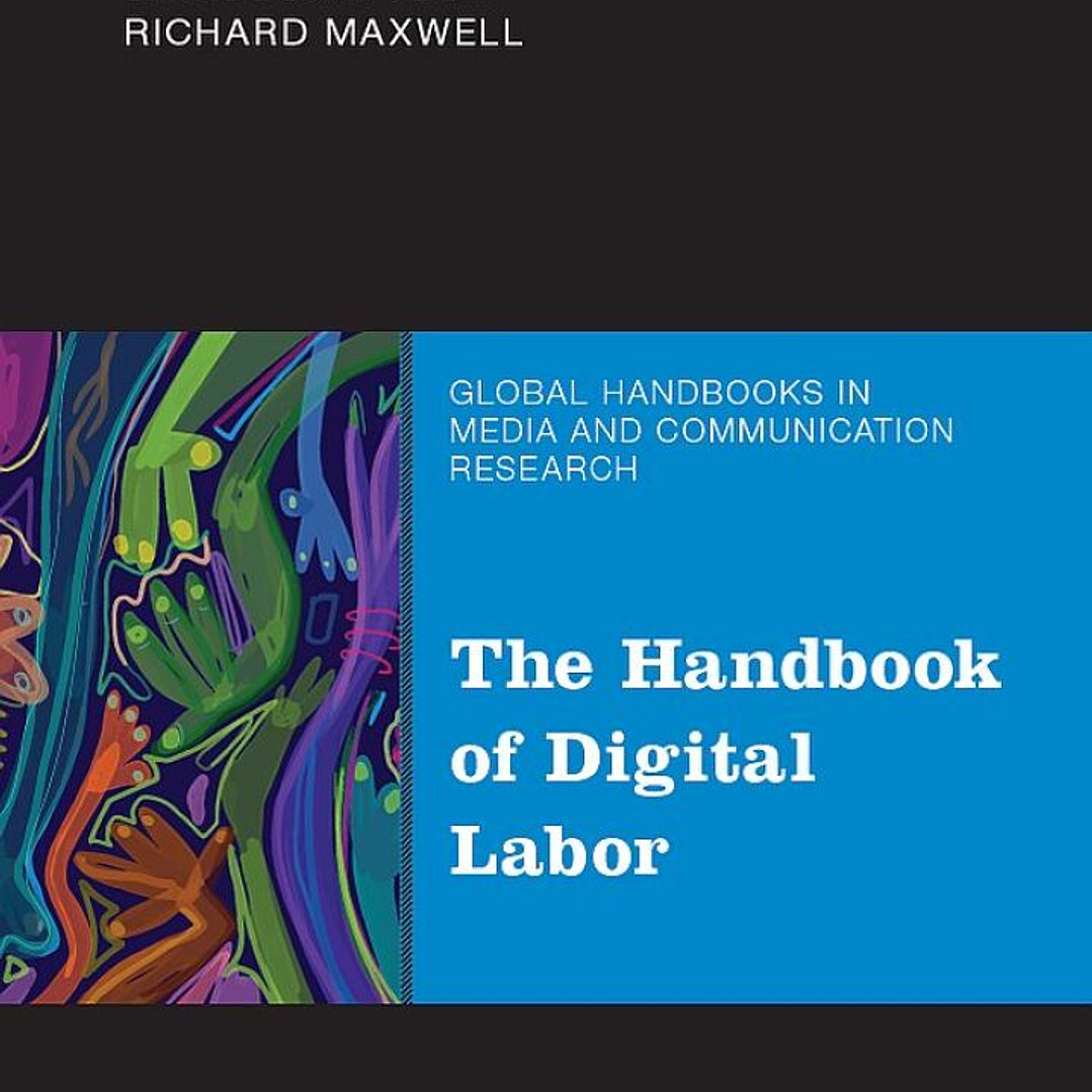 The Handbook of Digital Labor 1