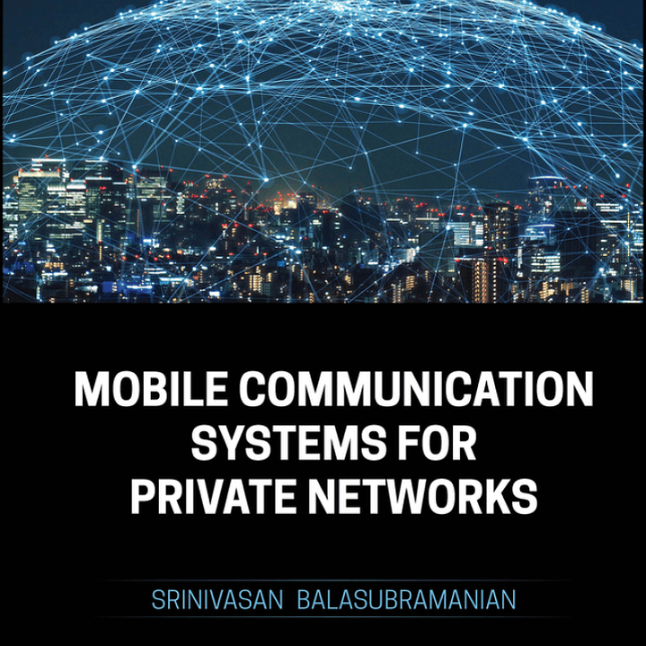 Mobile Communication Systems for Private Networks 1