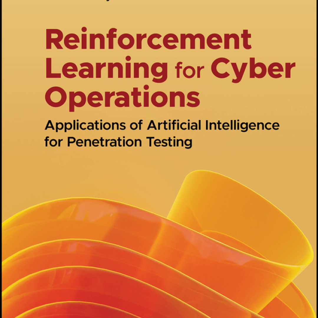 Reinforcement Learning for Cyber Operations: Applications of Artificial Intelligence for Penetration Testing 1