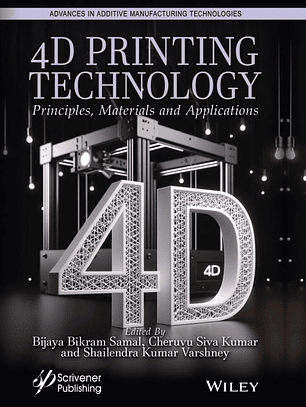 4D Printing Technology: Principles, Materials and Application