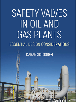 Safety Valves in Oil and Gas Plants: Essential Design Considerations