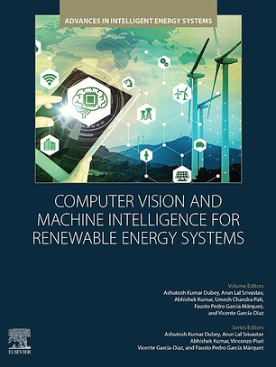 Computer Vision and Machine Intelligence for Renewable Energy Systems