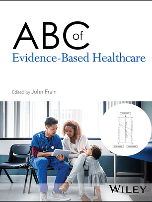 ABC of Evidence-Based Healthcare