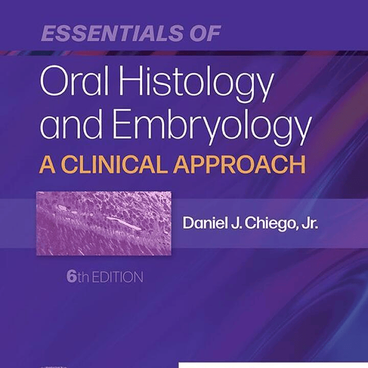 Essentials of Oral Histology and Embryology 6th Edition 1