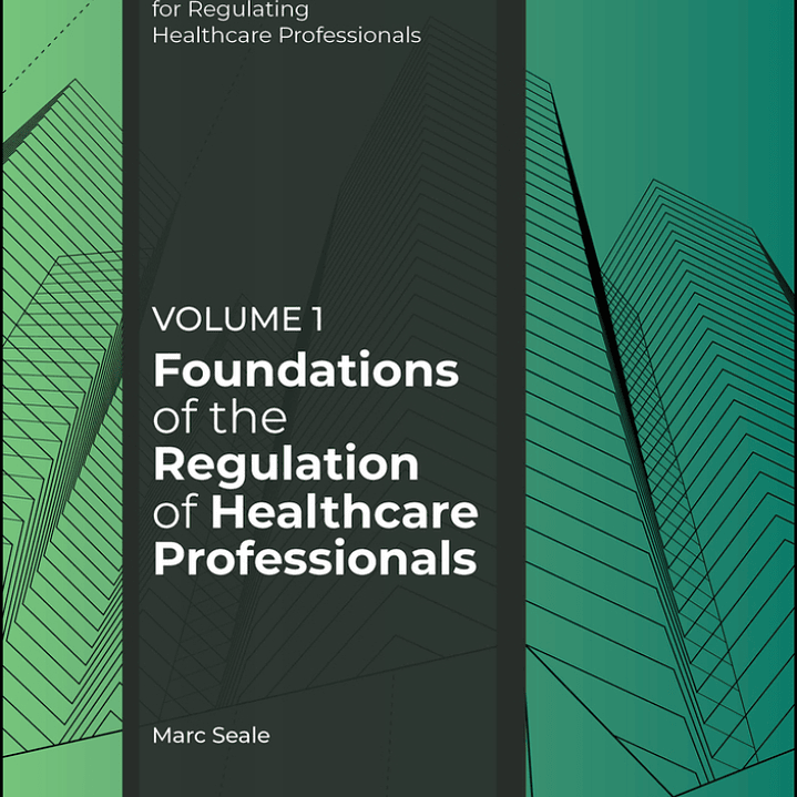 Foundations of the Regulation of Healthcare Professionals, Volume 1 1