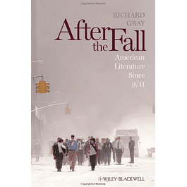  After the Fall: American Literature Since 9/11 