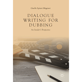 Dialogue Writing for Dubbing: An Insider's Perspective