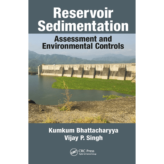Reservoir Sedimentation: Assessment and Environmental Controls
