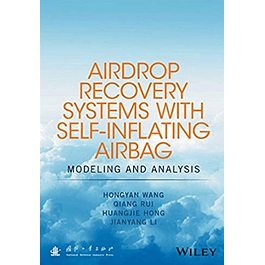  Airdrop Recovery Systems With Self-Inflating Airbag: Modeling And Analysis 