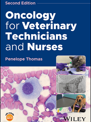 Oncology for Veterinary Technicians and Nurses 2nd Edition