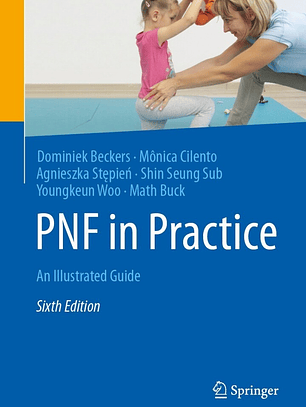PNF in Practice: An Illustrated Guide 6th Edition