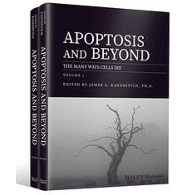  Apoptosis and Beyond: The Many Ways Cells Die, 2 Volume Set