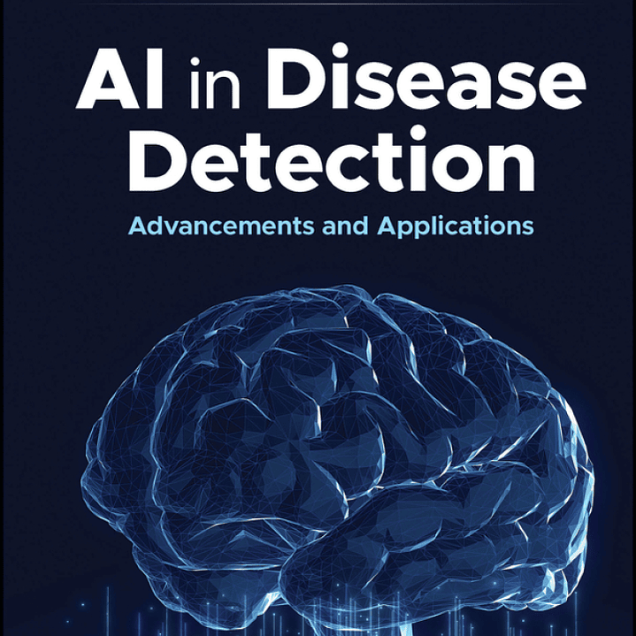 AI in Disease Detection: Advancements and Applications 1