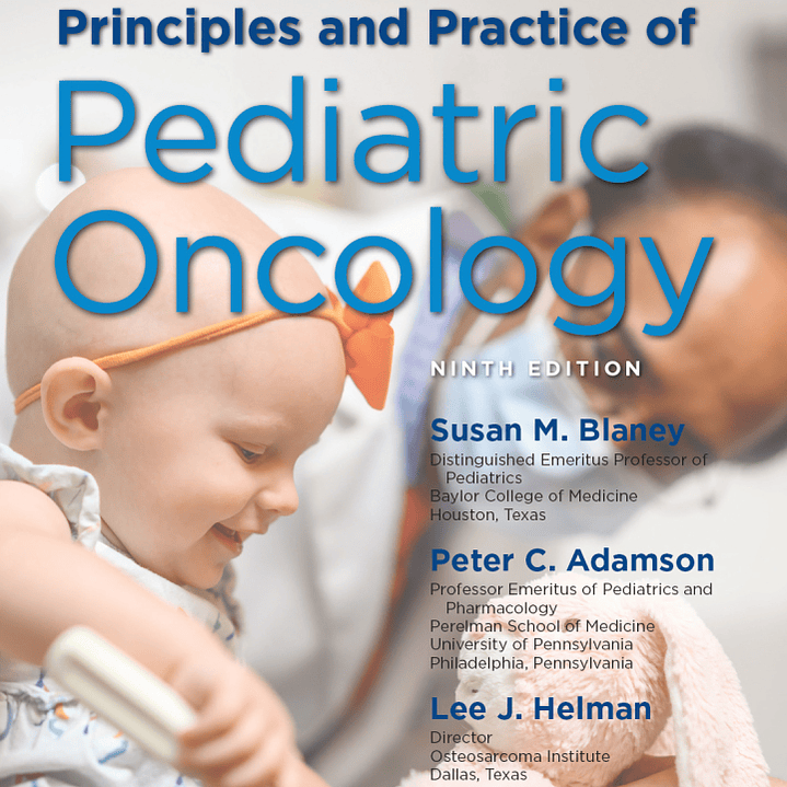 Pizzo & Poplack's Principles and Practice of Pediatric Oncology 9th Edition 1