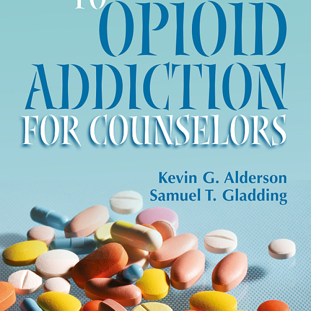 A Concise Guide to Opioid Addiction for Counselors 1