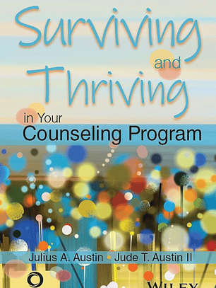 Surviving and Thriving in Your Counseling Program
