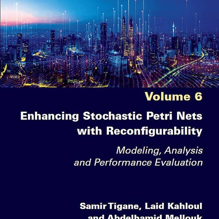 Enhancing Stochastic Petri Nets with Reconfigurability: Modeling, Analysis and Performance Evaluation 1