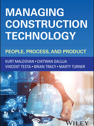 Managing Construction Technology: People, Process, and Product